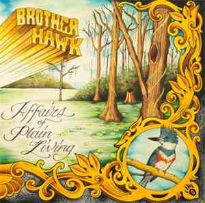 Brother Hawk - Affairs Of Plain Living