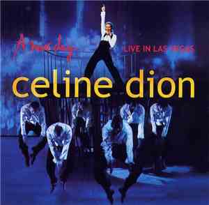 Celine Dion - A New Day... Live In Las Vegas