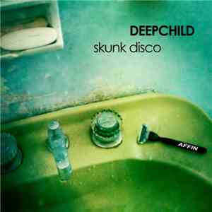 Deepchild - Skunk Disco