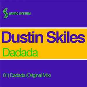 Dustin Skiles - Dadada
