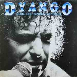 Dyango - Entre Una Espada Y La Pared