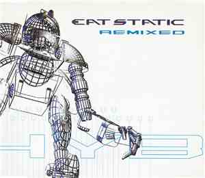 Eat Static - Hybrid  Remixed