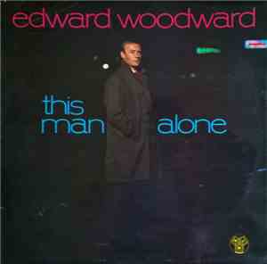 Edward Woodward - This Man Alone