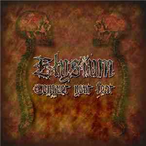 Elysium  - Conquer Your Fear
