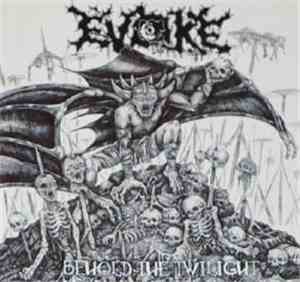 Evoke - Behold The Twilight