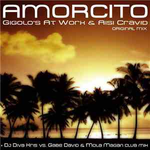 Gigolo's At Work & Aisi Cravid - Amorcito