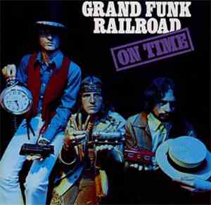 Grand Funk Railroad - On Time