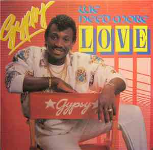 Gypsy - We Need More Love