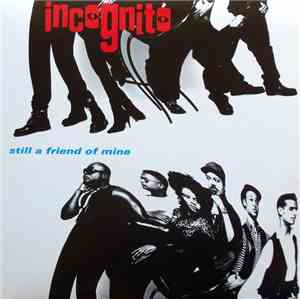 Incognito - Still A Friend Of Mine
