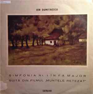 Ion Dumitrescu - Simfonia Nr. 1 În Fa Major / Muntele Retezat