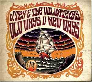 J. Tex & The Volunteers - Old Ways Vs. New Days