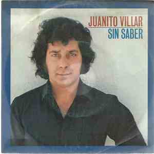 Juanito Villar - Sin Saber