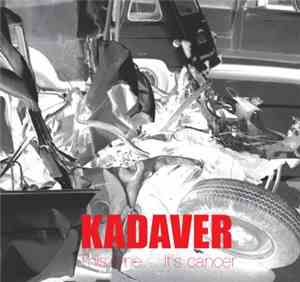 Kadaver  - This Time... It's Cancer