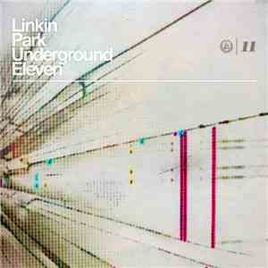 Linkin Park - Underground Eleven