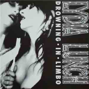Lydia Lunch - Drowning In Limbo