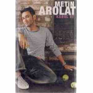 Metin Arolat - Kabul Et