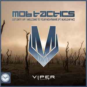 Mob Tactics - Get Dirty VIP / Welcome To Your Nightmare