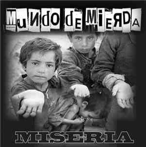 Mundo De Mierda - Miseria