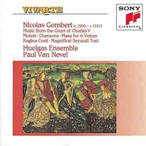 Nicolas Gombert, Huelgas-Ensemble, Paul Van Nevel - Music From The Court Of ...