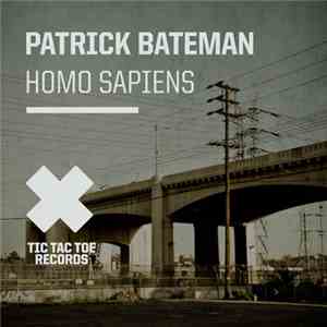 Patrick Bateman - Homo Sapiens