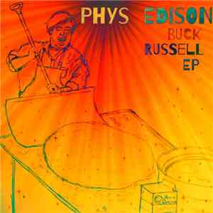 Phys Edison - Buck Russell EP