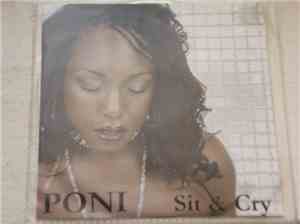 Poni - Sit & Cry