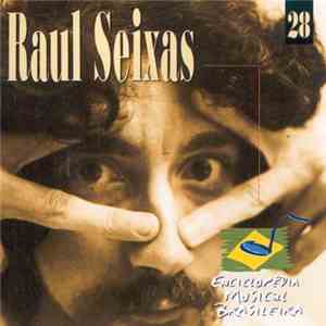 Raul Seixas - Enciclopédia Musical Brasileira