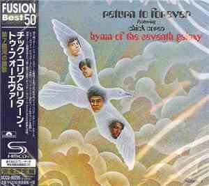 Return To Forever Featuring Chick Corea - Hymn Of The Seventh Galaxy