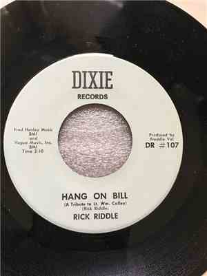 Rick Riddle - Hang On Bill (A Tribute To Lt. Wm. Calley)