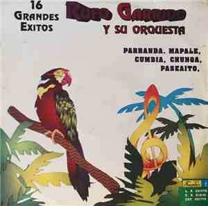 Rufo Garrido Y Su Orquesta - 16 Grandes Exitos