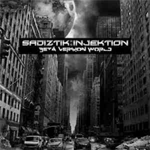 Sadiztik:Injektion - Beta Version World