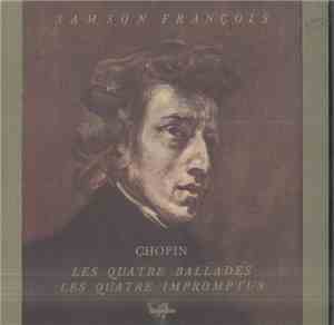 Samson François, Chopin - Les Quatre Ballades - Les Quatre Impromptus