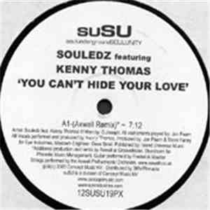 Souledz Featuring Kenny Thomas - You Can't Hide Your Love
