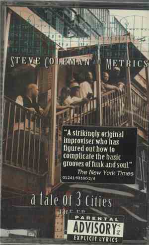 Steve Coleman And Metrics - A Tale Of 3 Cities, The EP