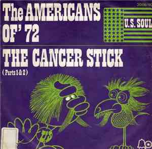 The Americans Of '72 - The Cancer Stick