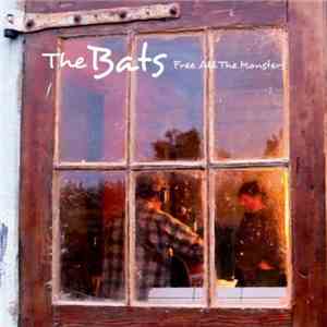 The Bats - Free All The Monsters