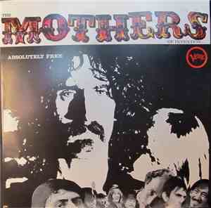The Mothers Of Invention - Absolutely Free