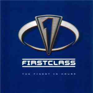 Various - Firstclass - The Finest In House