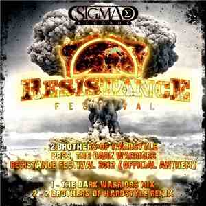 2 Brothers Of Hardstyle - Pres. The Dark Warriors Resistance Festival 2012  ...