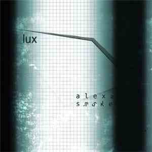 Alex Smoke - Lux