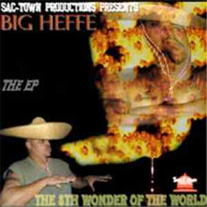 Big Heffe - The 8th Wonder Of The World