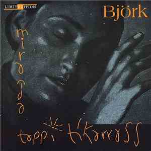 Björk / Tappi Tíkarrass - Miranda