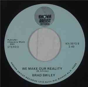 Brad Smiley - We Make Our Reality / These Heartless Nights