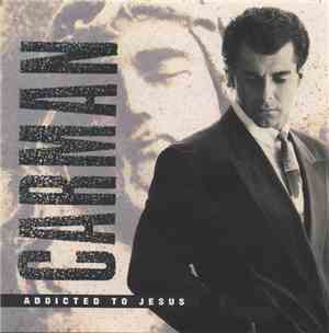 Carman - Addicted To Jesus