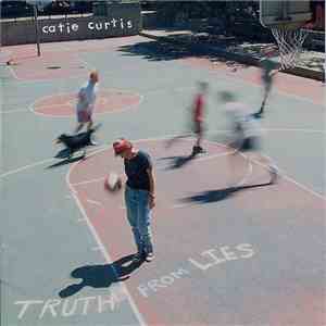 Catie Curtis - Truth From Lies