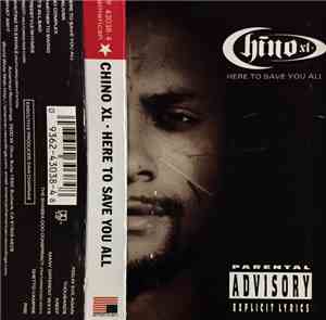 Chino XL - Here To Save You All