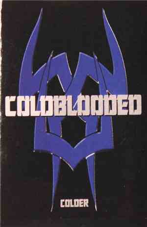 Coldblooded  - Colder