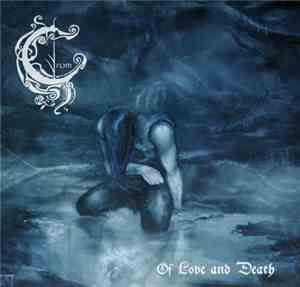 Crom  - Of Love And Death
