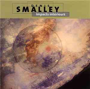 Denis Smalley - Impacts Intérieurs