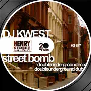 DJ Kwest  - Street Bomb